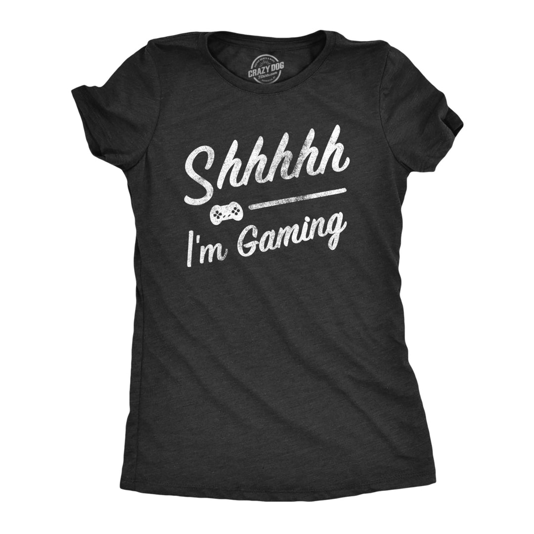 Womens Shhhh Im Gaming T Shirt Funny Video Gamer Quiet Tee For Ladies Image 1