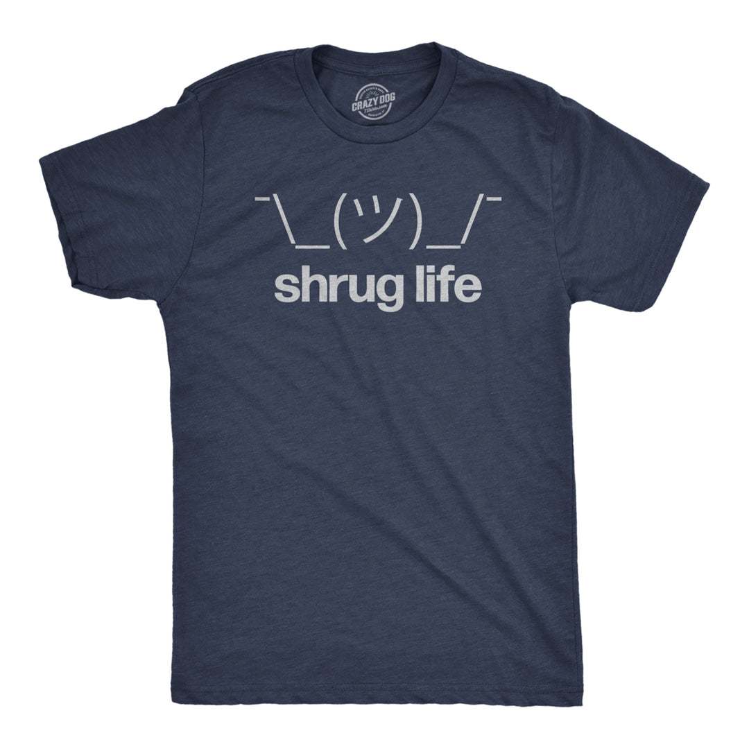 Mens Shrug Life T Shirt Funny Shrugging Text Meme Tee For Guys Image 1