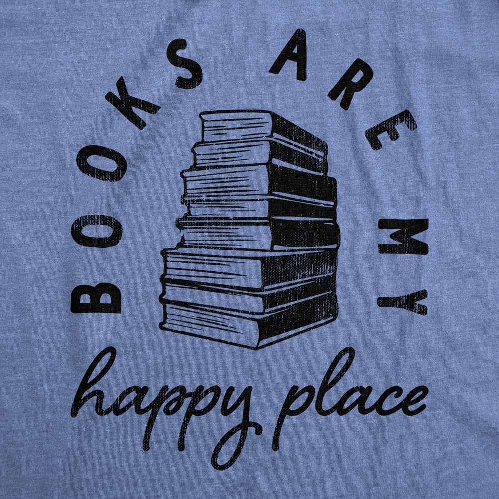 Mens Books Are My Happy Place T Shirt Funny Book Worm Reading Lovers Tee For Guys Image 2