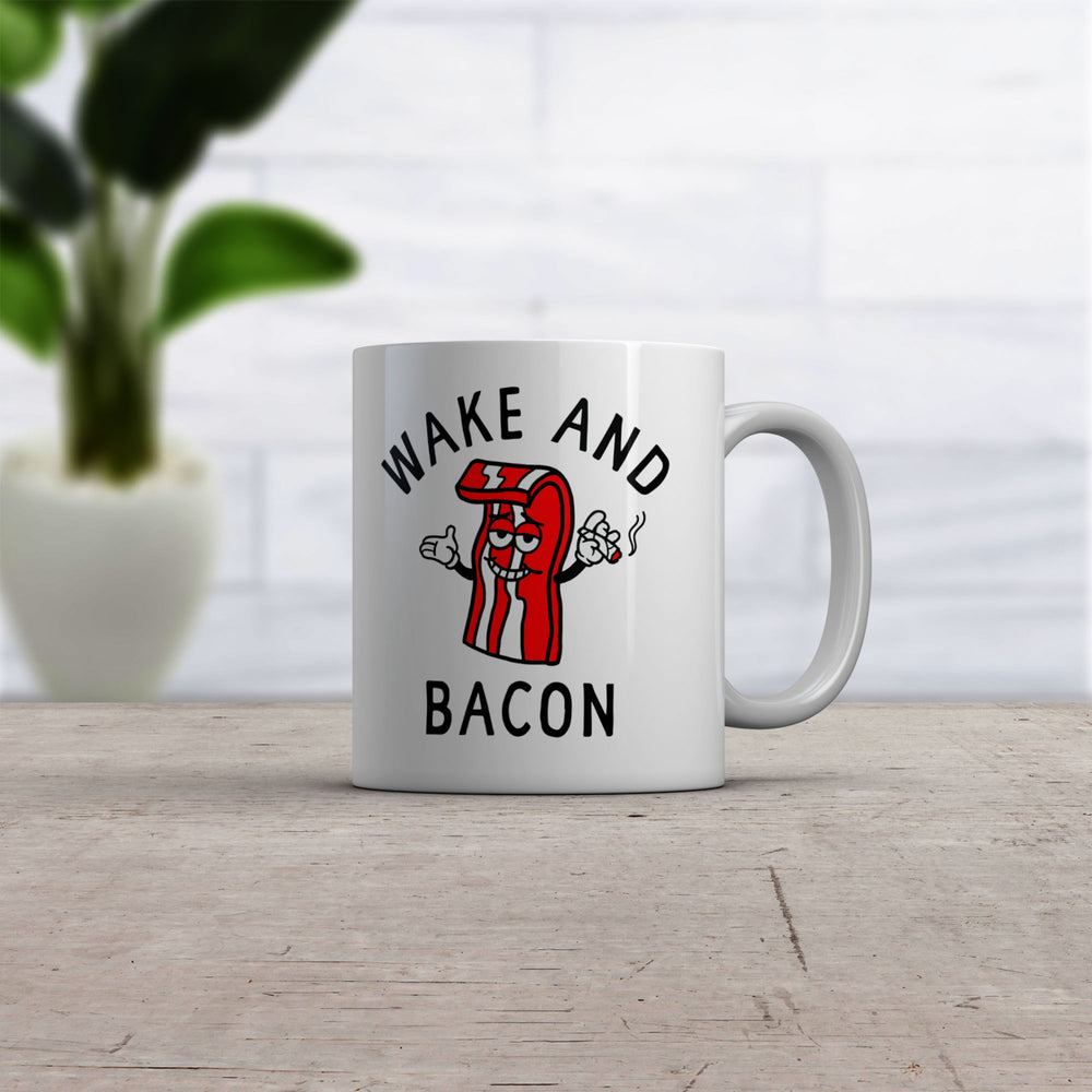 Wake And Bacon Mug Funny 420 Joint Smoking Breakfast Food Novelty Cup-11oz Image 2