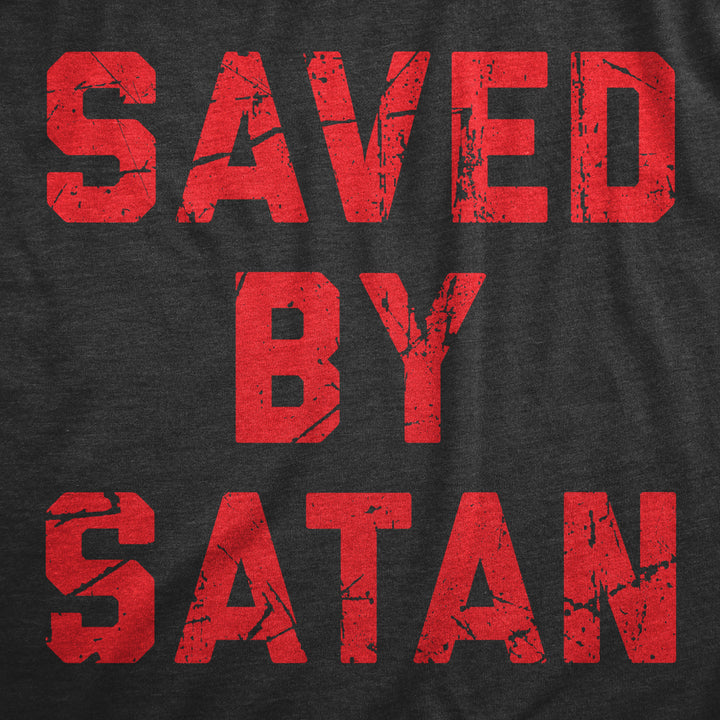 Womens Saved By Satan T Shirt Funny Anti Christian Religious Satanic Joke Tee For Ladies Image 2