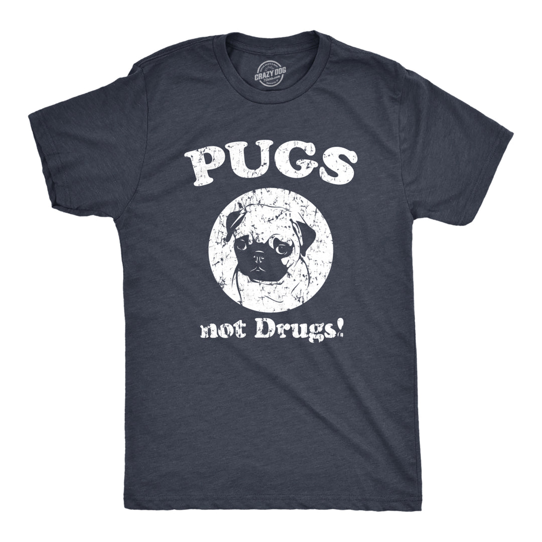 Mens Pugs Not Drugs T shirt Pug Face Funny T shirts Dogs Humor Novelty Tees Image 1