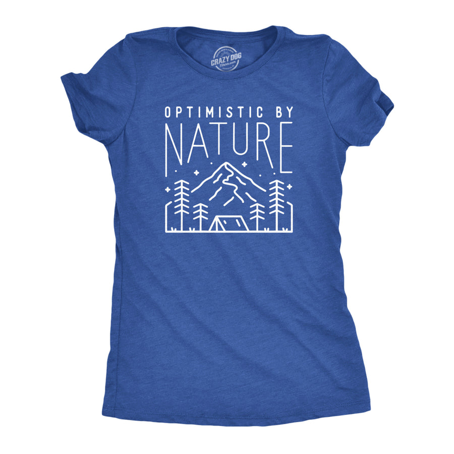 Womens Optimistic By Nature T Shirt Funny Outdoor Camping Lover Tee For Ladies Image 1