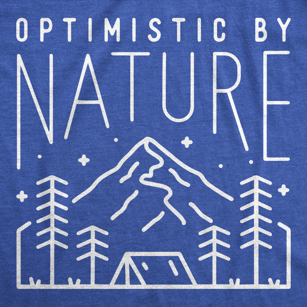 Womens Optimistic By Nature T Shirt Funny Outdoor Camping Lover Tee For Ladies Image 2