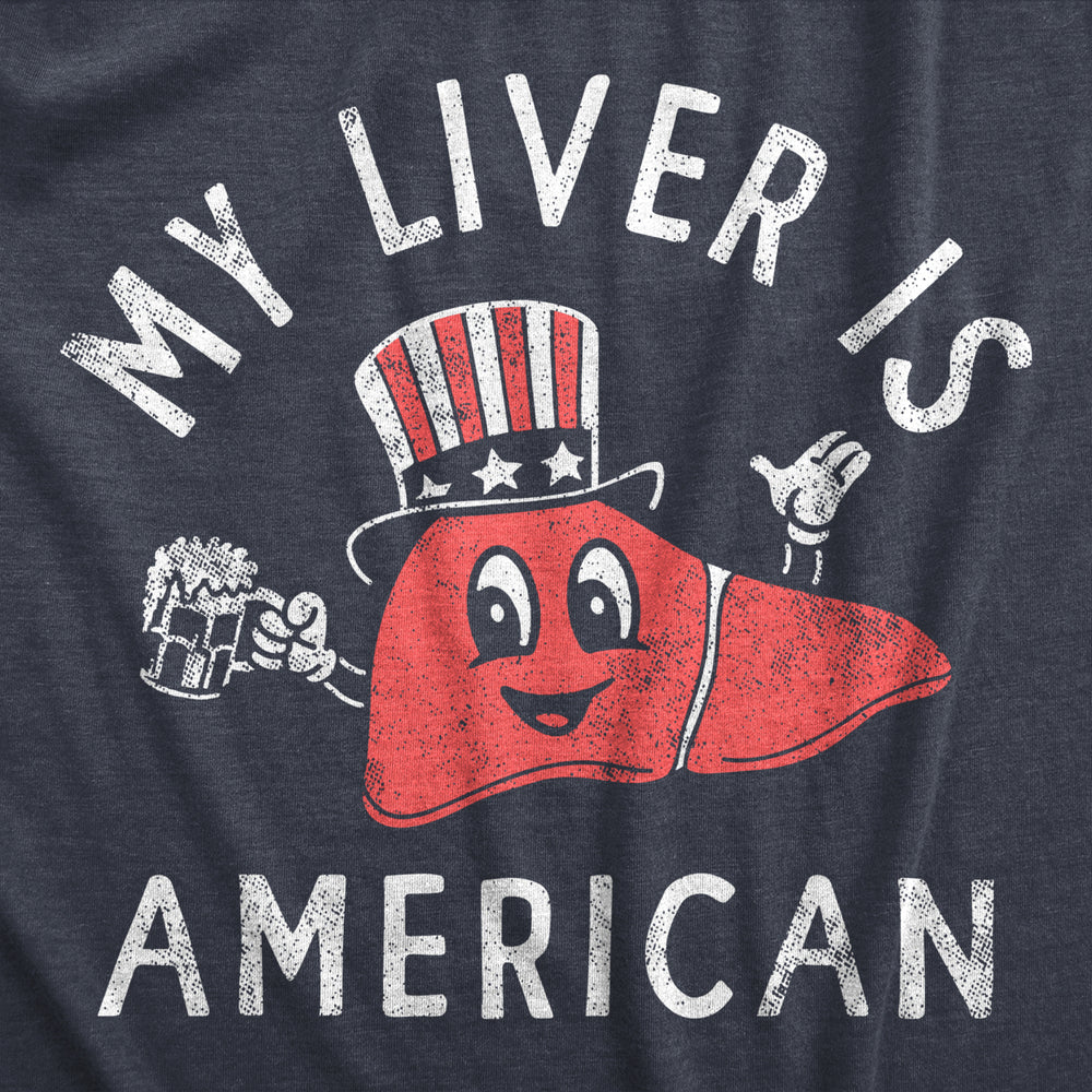 Mens My Liver Is American T Shirt Funny Fourth Of July Party Drinking Lovers Tee For Guys Image 2