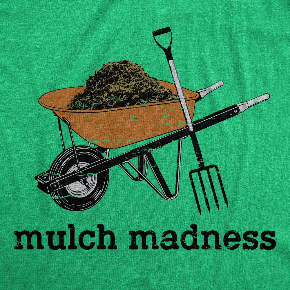 Mens Mulch Madness T Shirt Funny Gardening Compost Soil Joke Tee For Guys Image 2