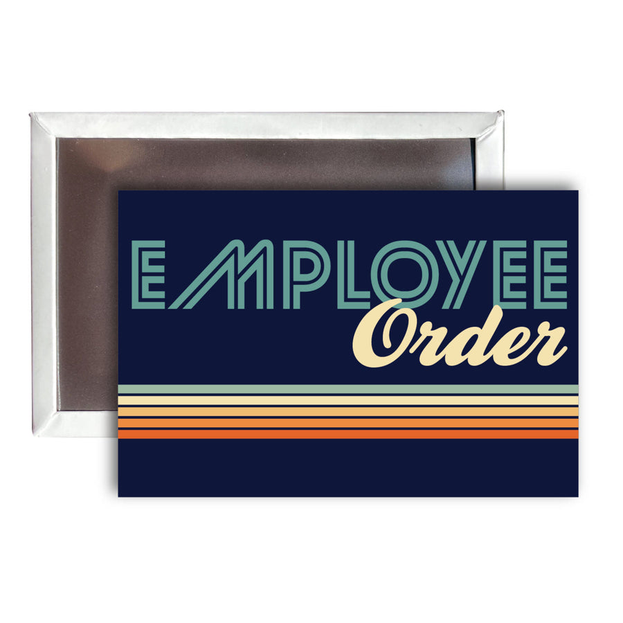 Employee Order Fridge Magnet Image 1