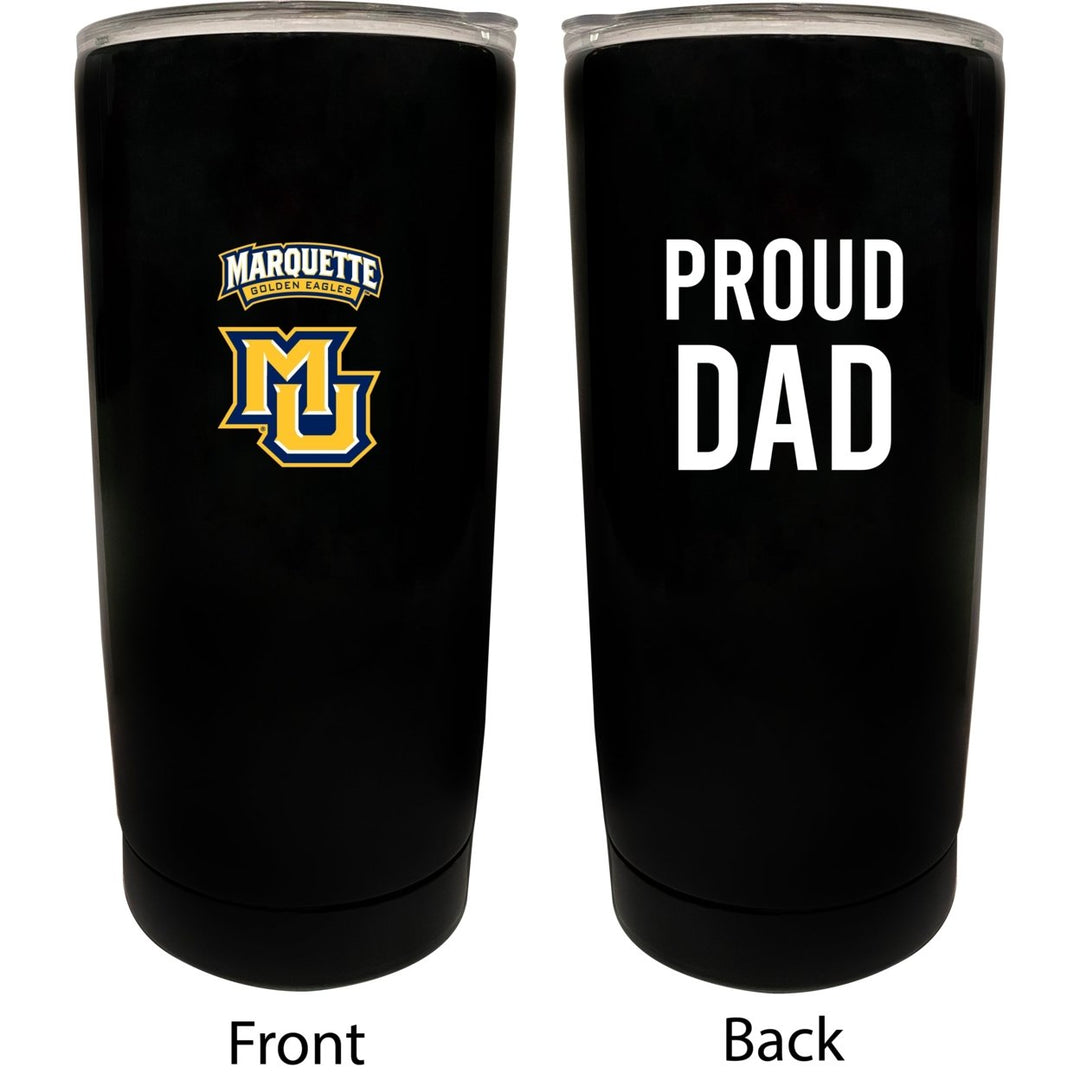 Marquette Golden Eagles NCAA Insulated Tumbler - 16oz Stainless Steel Travel Mug Proud Dad Design Black Image 1