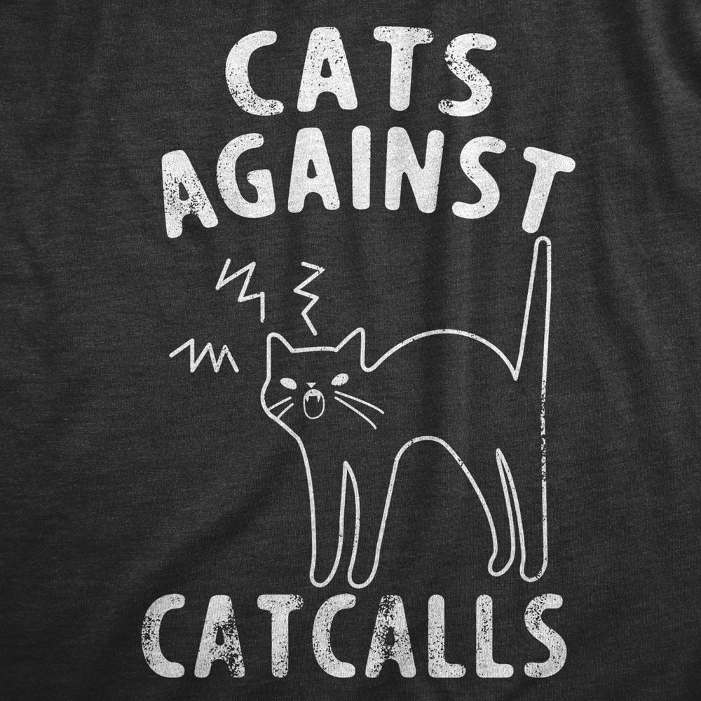 Womens Cats Against Catcalls T Shirt Anti Unwanted Flirting Tee For Ladies Image 2