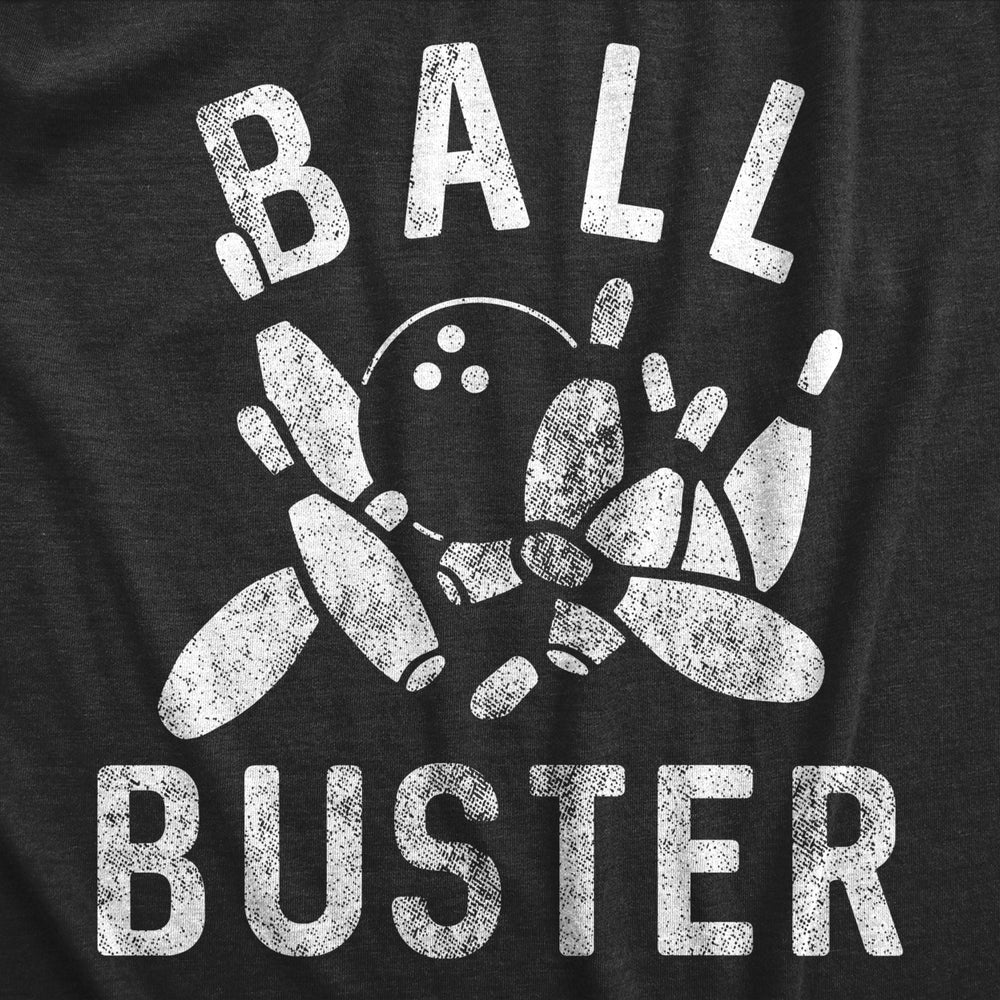 Mens Ball Buster T Shirt Funny Sarcastic Bowling Ball Joking Tee For Guys Image 2