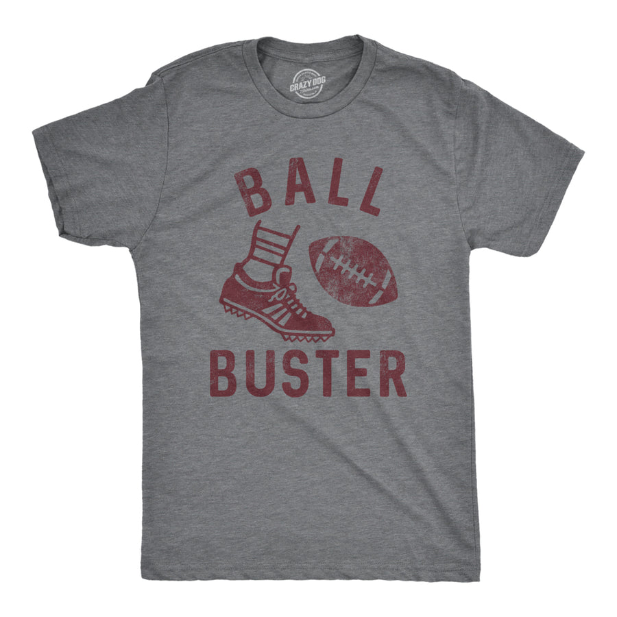 Mens Ball Buster T Shirt Funny Sarcastic Football Player Joking Tee For Guys Image 1