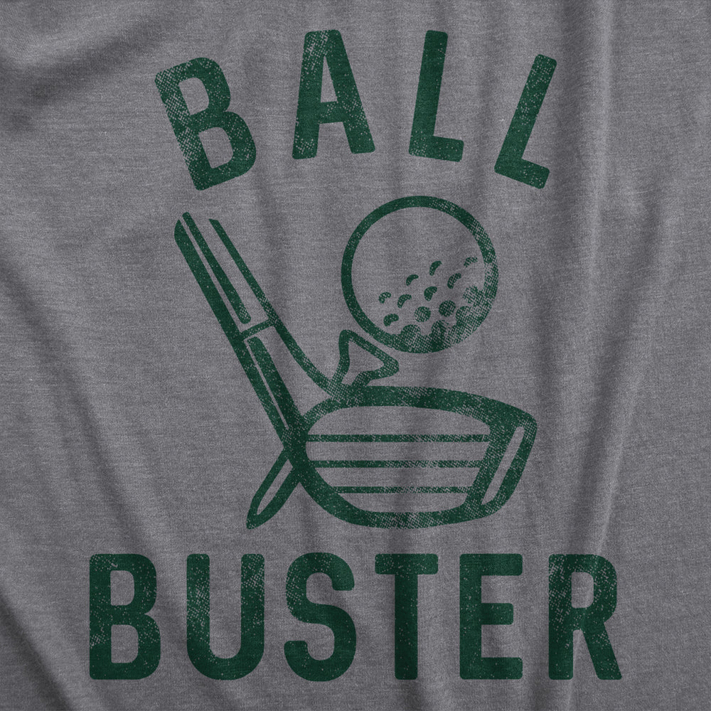 Mens Ball Buster T Shirt Funny Sarcastic Golfing Joking Tee For Guys Image 2