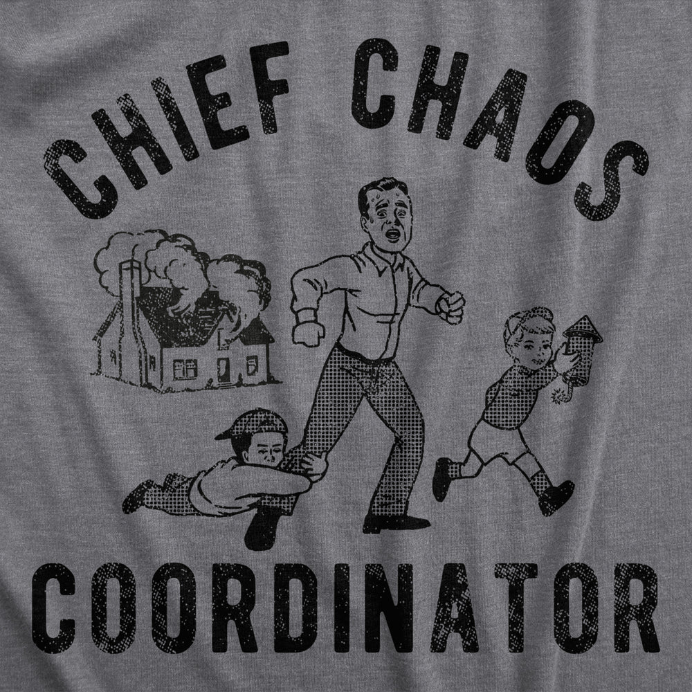 Mens Chief Chaos Coordinator T Shirt Funny Fathers Day Crazy Family Joke Tee For Guys Image 2