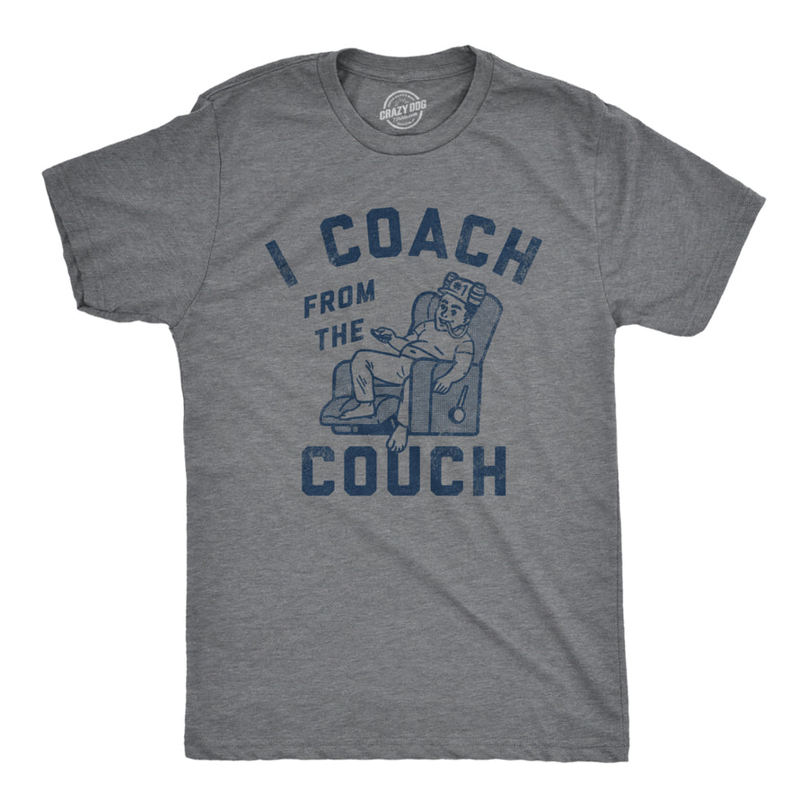 Mens I Coach From The Couch T Shirt Funny Lazy Sports Fan Joke Tee For Guys Image 1