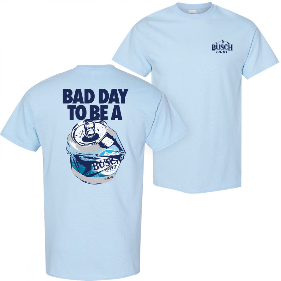 Bad Day to Be a Busch Light Front and Back T-Shirt Image 1