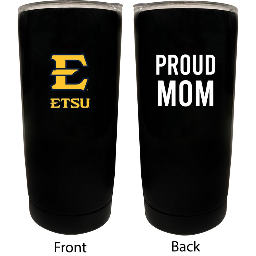 East Tennessee State University NCAA Insulated Tumbler - 16oz Stainless Steel Travel Mug Proud Mom Design Black Image 1