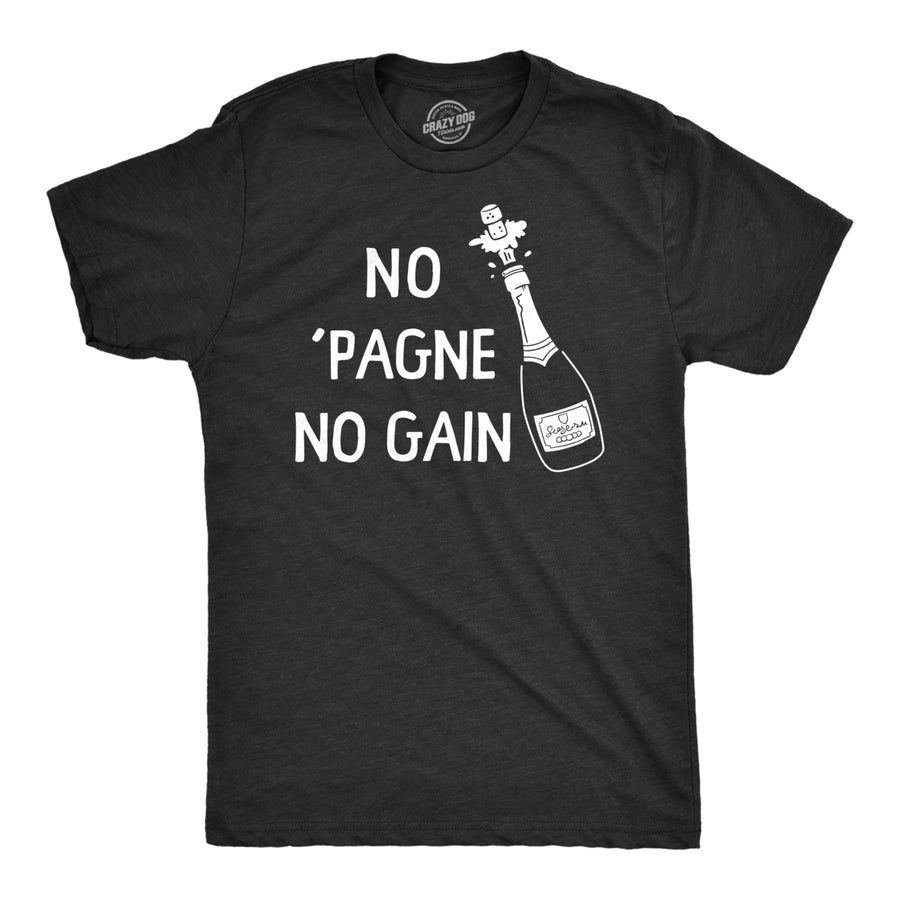 Mens No Pagne No Gain T Shirt Funny Drinking Party Champagne Lovers Tee For Guys Image 1