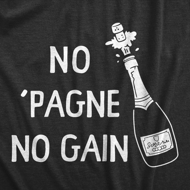 Mens No Pagne No Gain T Shirt Funny Drinking Party Champagne Lovers Tee For Guys Image 2