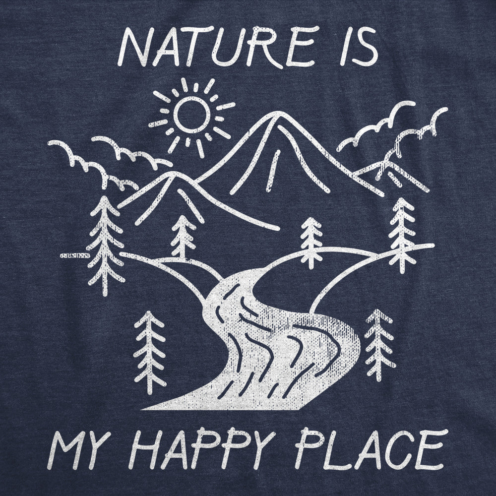 Mens Nature Is My Happy Place T Shirt Funny Outdoor Camping Hiking Lovers Tee For Guys Image 2