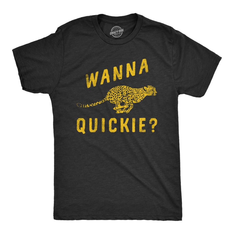 Mens Wanna Quickie T Shirt Funny Fast Cheetah Adult Sex Joke Tee For Guys Image 1