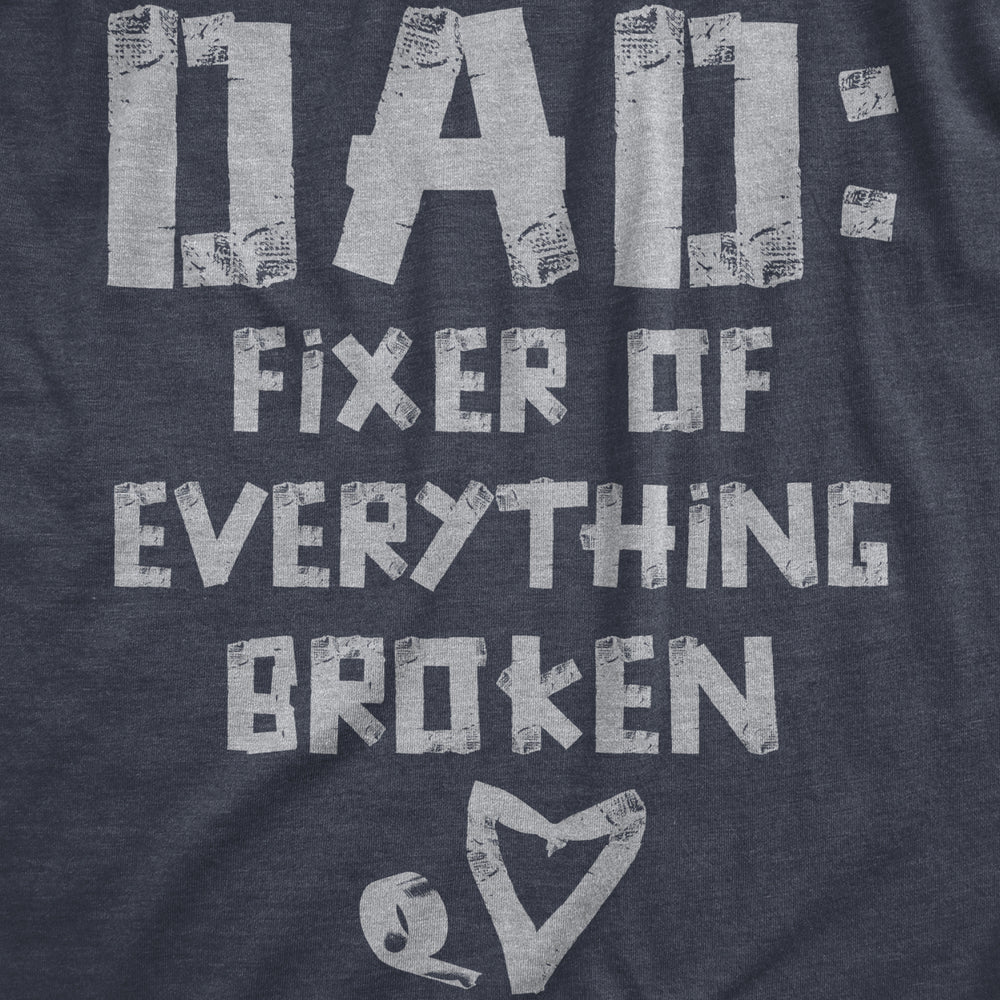 Mens Dad Fixer Of Everything Broken T Shirt Funny Fathers Day Gift Handy Duct Tape Joke Tee For Guys Image 2