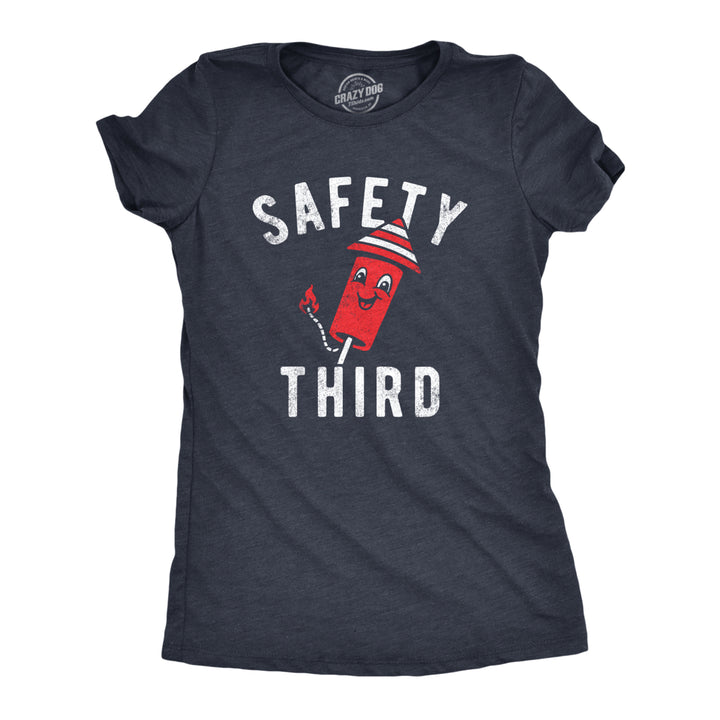 Womens Safety Third T Shirt Funny Fourth Of July Fireworks Dangerous Joke Tee For Ladies Image 1