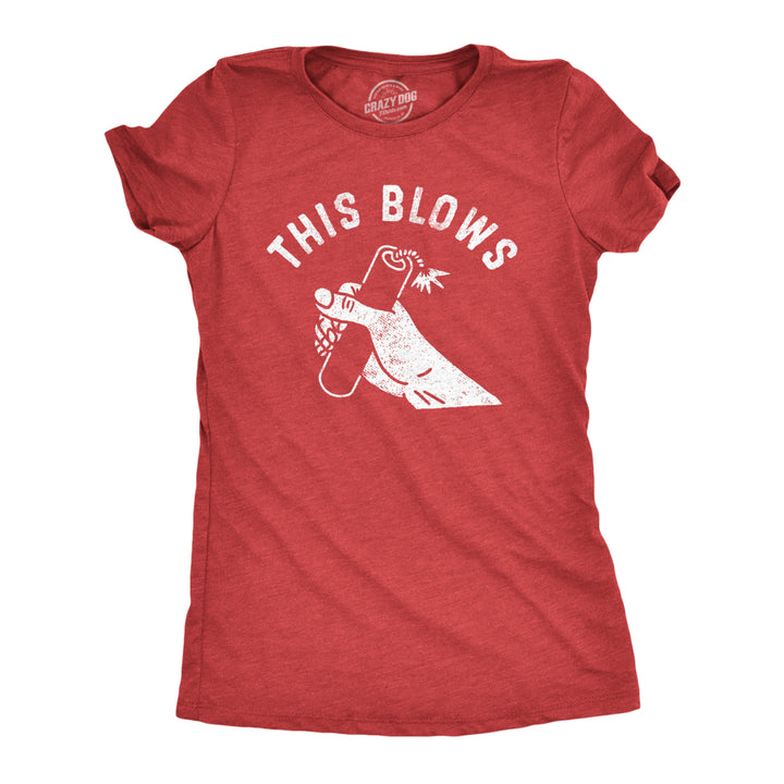 Womens This Blows T Shirt Funny Fourth Of July Dangerous Fireworks Joke Tee For Ladies Image 1