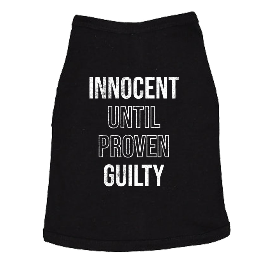 Innocent Until Proven Guilty Dog Shirt Funny Court Defense Bad Behavior Joke Tee For Puppies Image 1