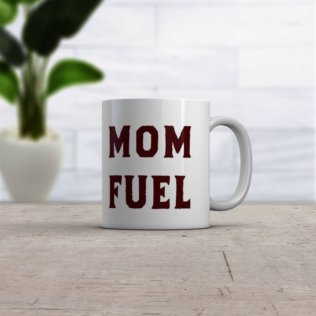 Mom Fuel Mug Funny Caffeine Lovers Mothers Day Gift Novelty Cup-11oz Image 2