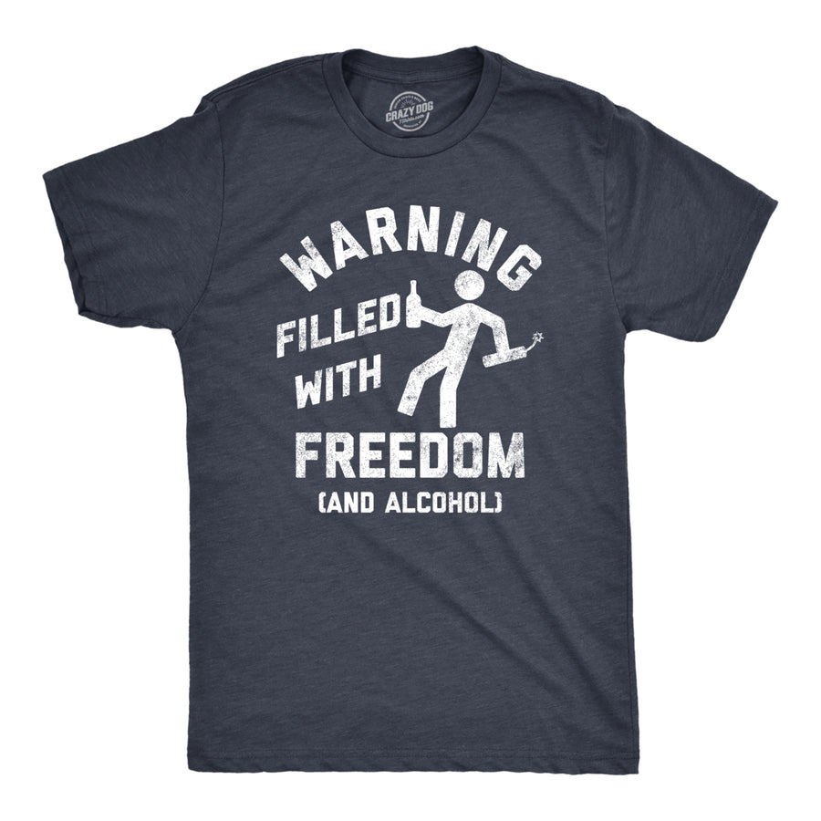 Mens Warning Filled With Freedom And Alcohol T Shirt Funny Fourth Of July Party Drinking Lovers Tee For Guys Image 1