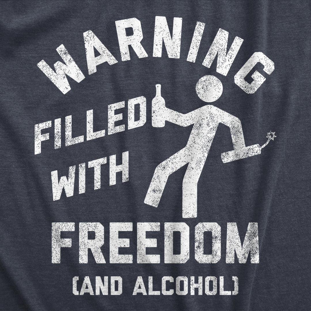 Womens Warning Filled With Freedom And Alcohol T Shirt Funny Fourth Of July Party Drinking Lovers Tee For Ladies Image 2