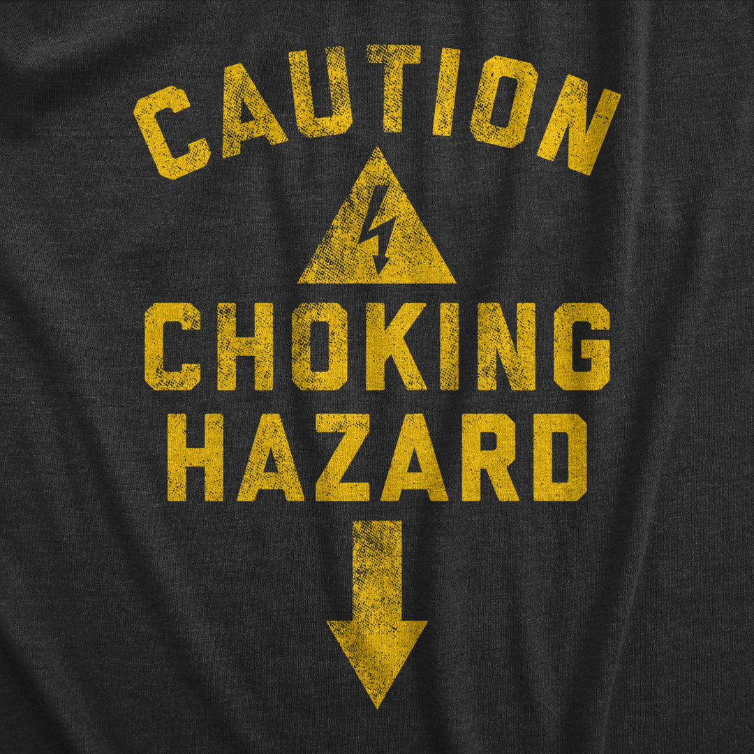 Mens Caution Choking Hazard T Shirt Funny Adult Sex Joke Warning Sign Tee For Guys Image 2