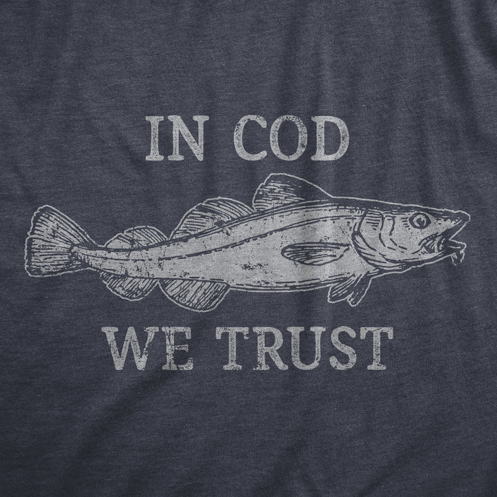 Womens In Cod We Trust T Shirt Funny Fishing Lovers Joke Tee For Ladies Image 2