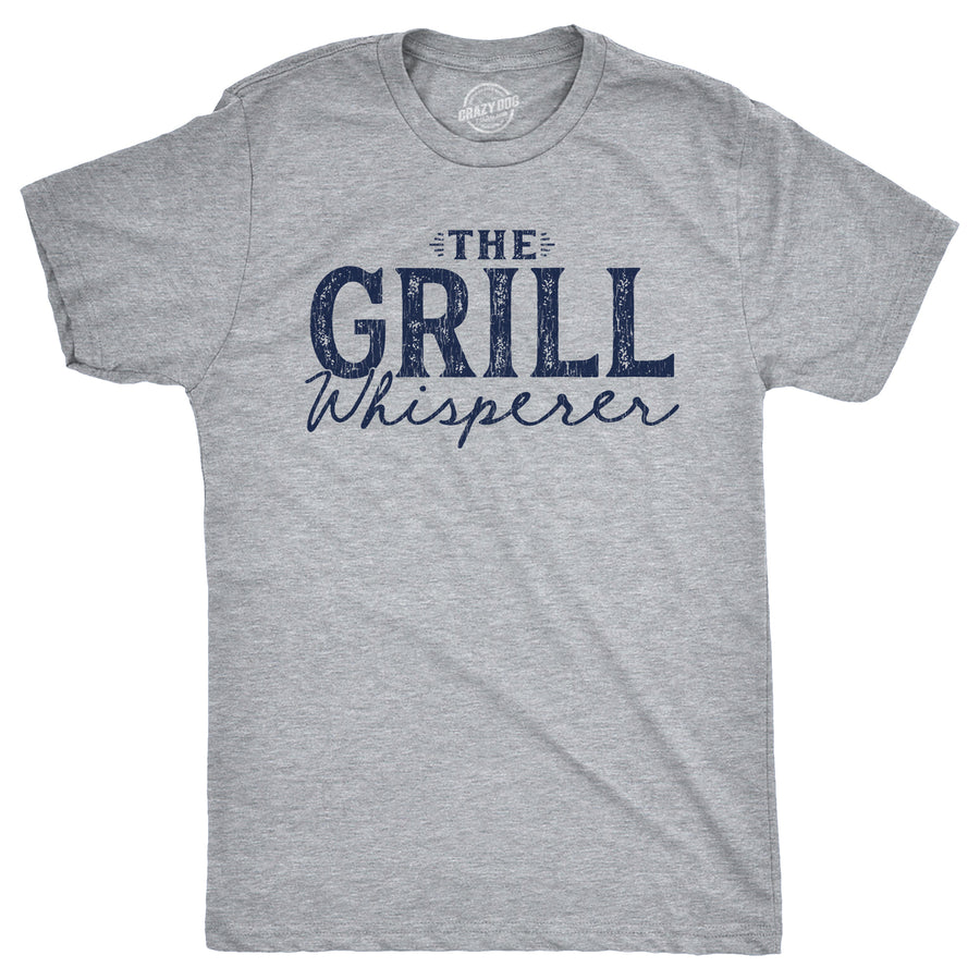 Mens The Grill Whisperer T Shirt Funny Cookout BBQ Grilling Joke Tee For Guys Image 1