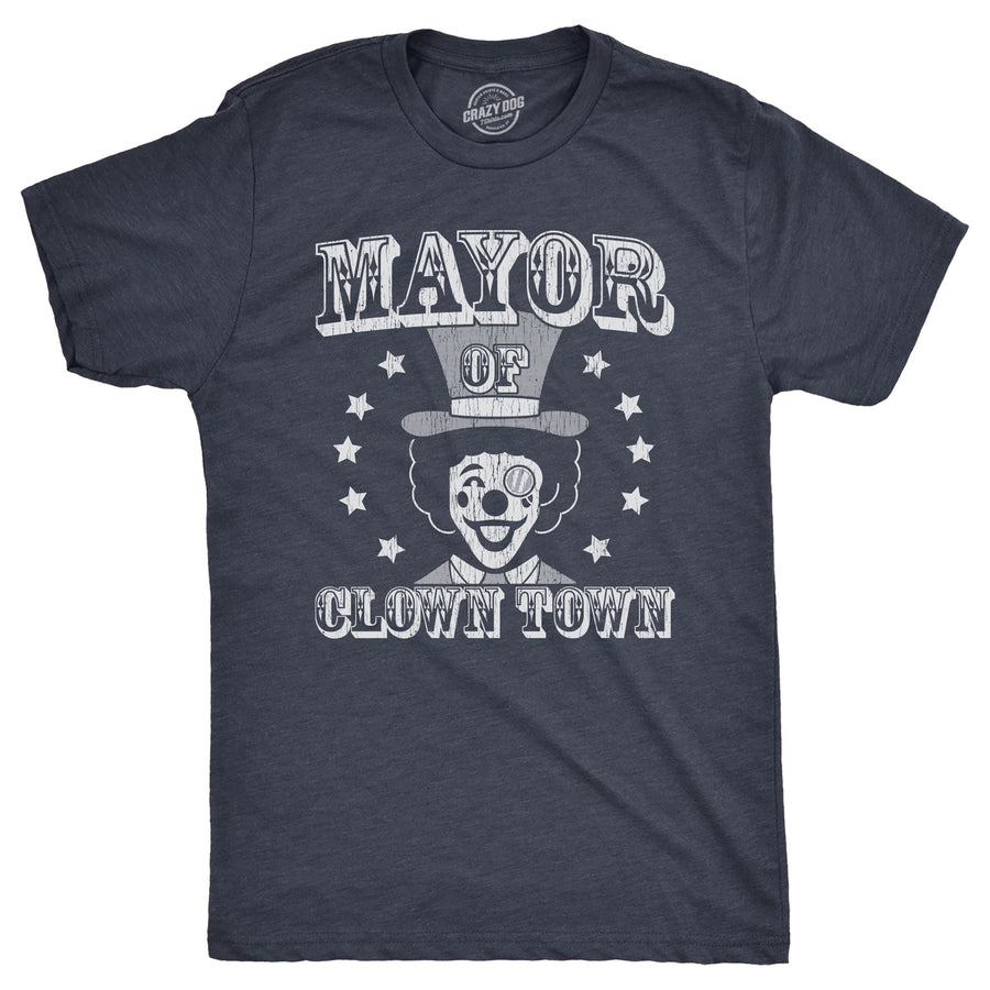 Mens Mayor Of Clown Town T Shirt Funny Circus Clowns Joke Tee For Guys Image 1