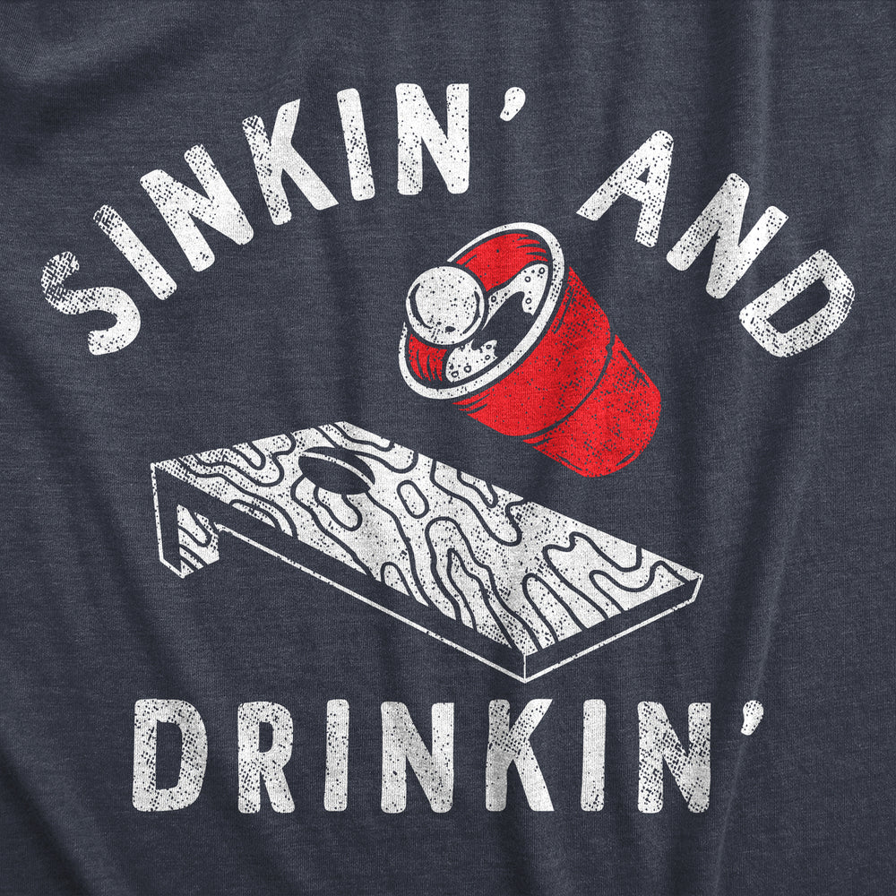Mens Sinkin And Drinkin T Shirt Funny Beer Pong Corn Hole Partying Tee For Guys Image 2