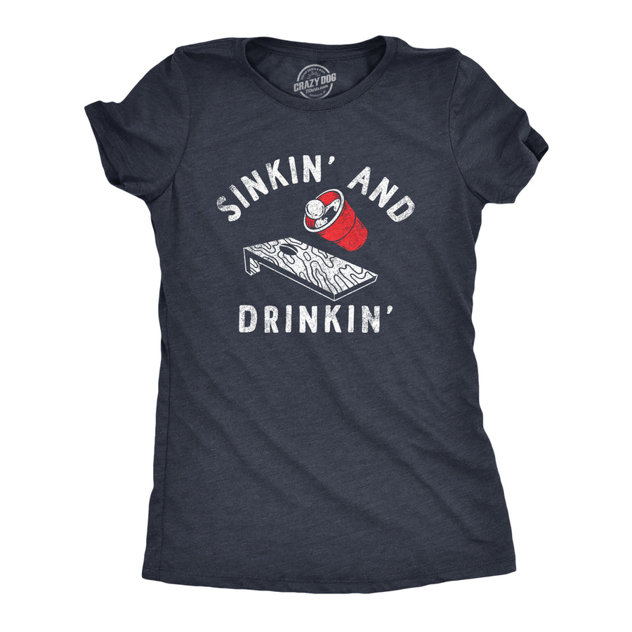 Womens Sinkin And Drinkin T Shirt Funny Beer Pong Corn Hole Partying Tee For Ladies Image 1