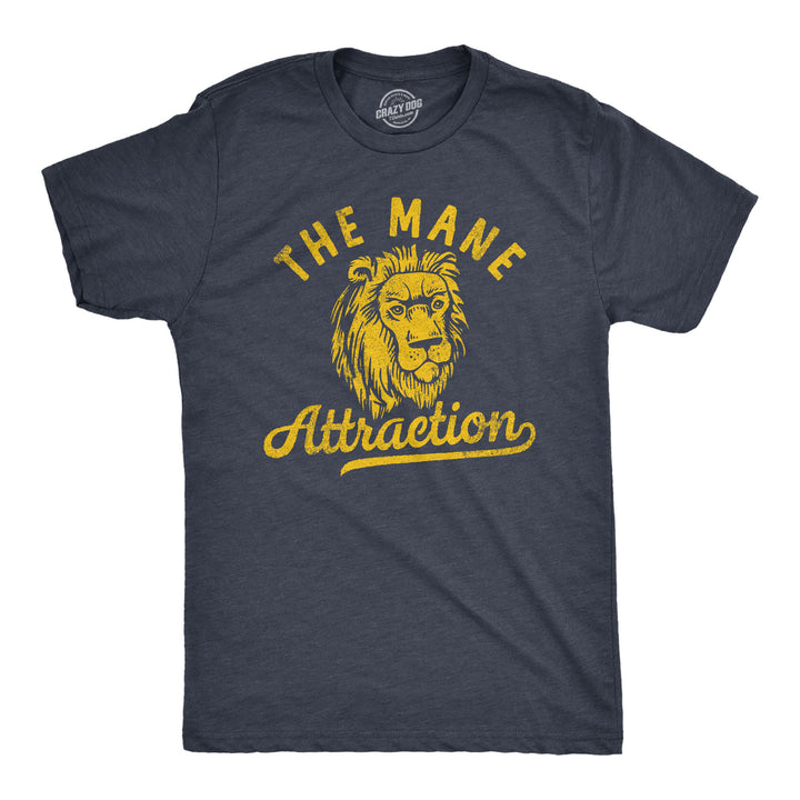 Mens The Mane Attraction T Shirt Funny Big Circus Lion Wordplay Joke Tee For Guys Image 1