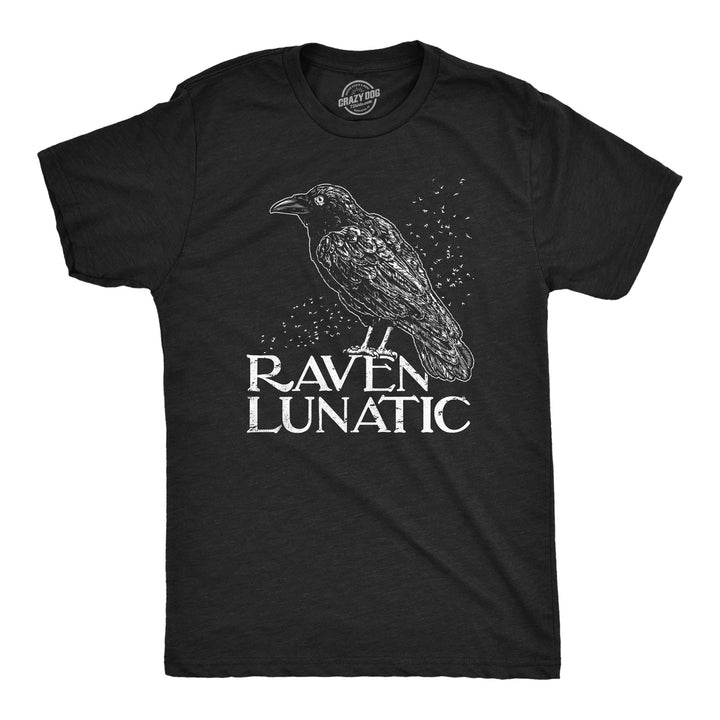 Mens Raven Lunatic T Shirt Funny Dark Crow Lovers Tee For Guys Image 1