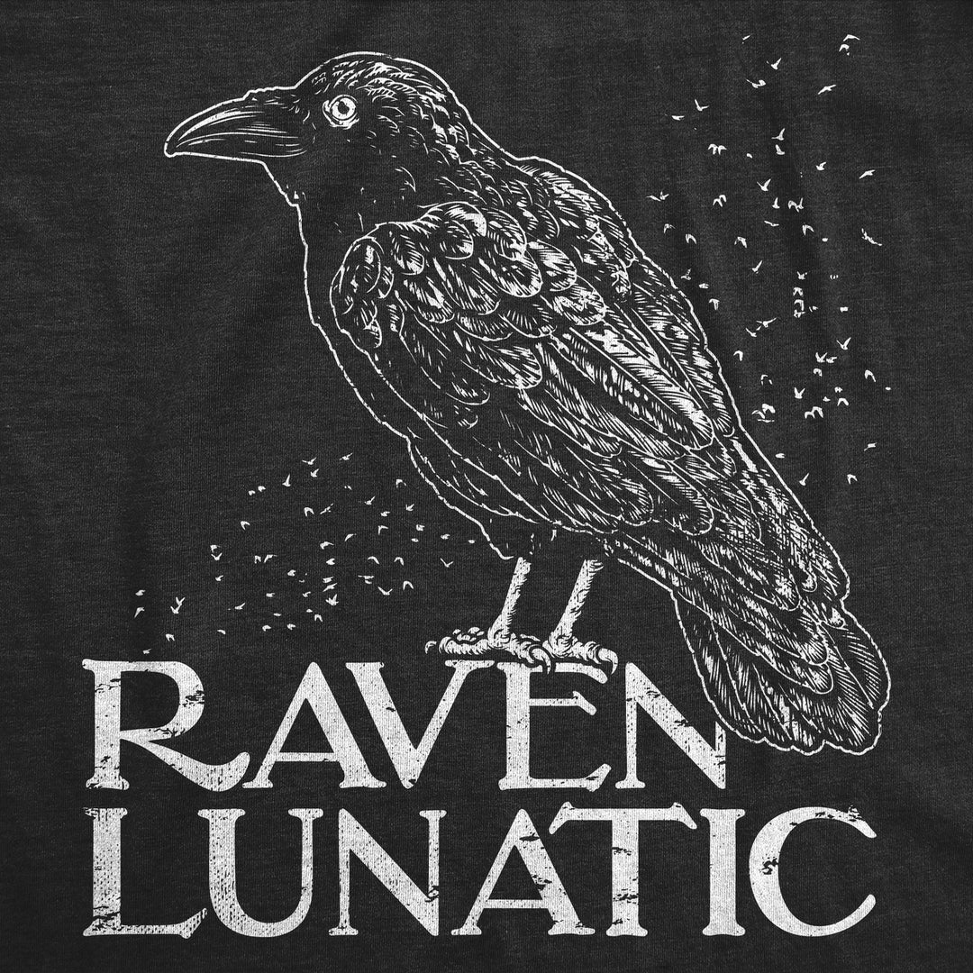 Womens Raven Lunatic T Shirt Funny Dark Crow Lovers Tee For Ladies Image 2