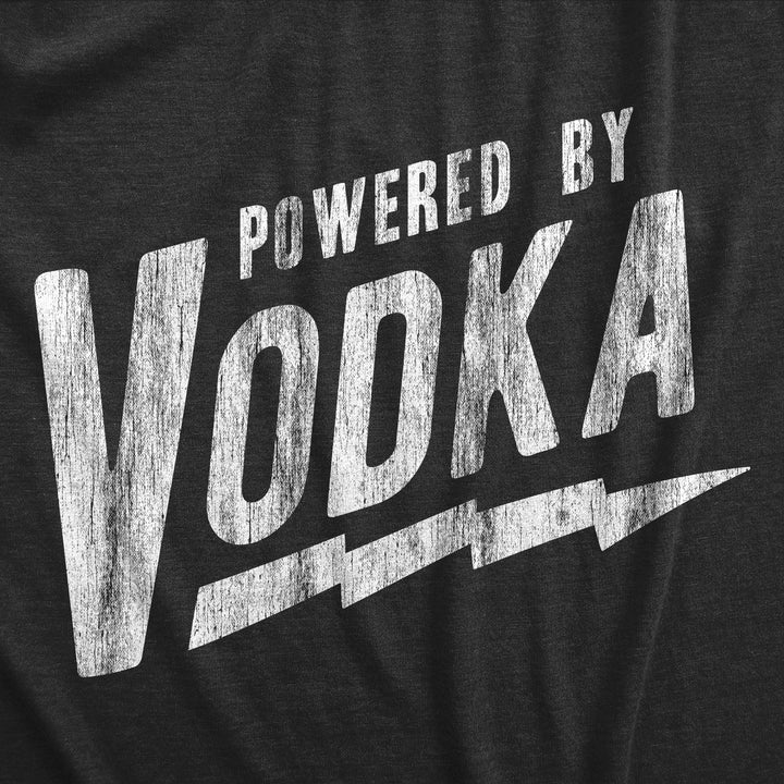 Mens Powered By Vodka T Shirt Funny Liquor Lovers Drinking Tee For Guys Image 2