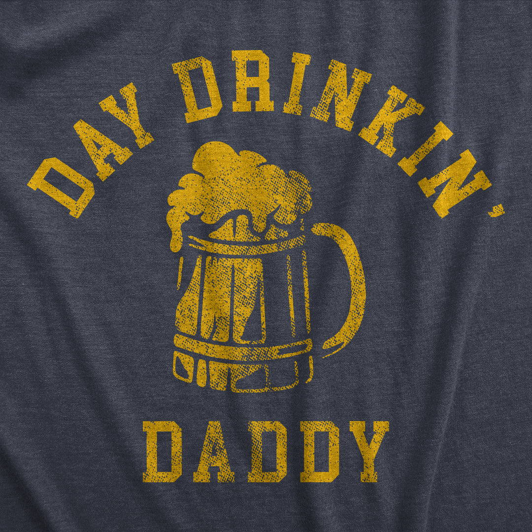 Mens Day Drinkin Daddy T Shirt Funny Partying Beer Lovers Joke Tee For Guys Image 2