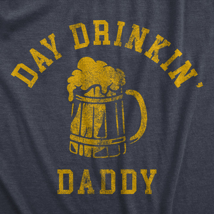 Mens Day Drinkin Daddy T Shirt Funny Partying Beer Lovers Joke Tee For Guys Image 2