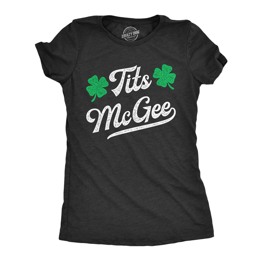 Womens **** McGee T Shirt Funny St Pattys Day Parade Boobs Adult Humor Tee For Ladies Image 1