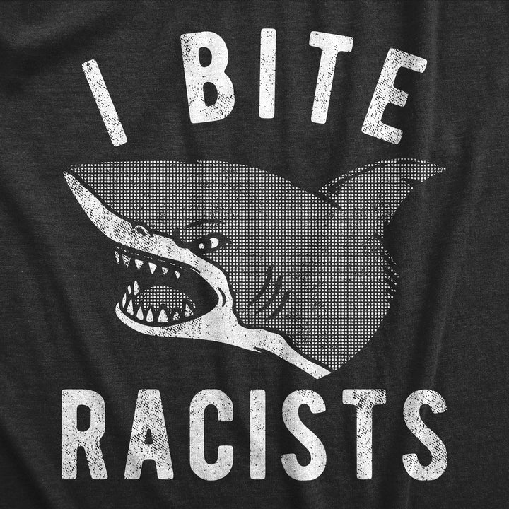 Mens I Bite Racists T Shirt Funny Shark Attack Anti Racist Tee For Guys Image 2