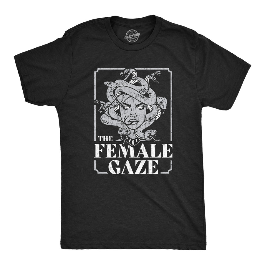 Mens The Female Gaze T Shirt Funny Staring Medusa Joke Tee For Guys Image 1