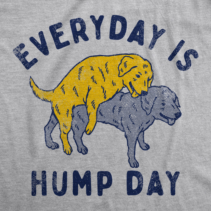 Womens Everyday Is Hump Day T Shirt Funny Humping Dogs Joke Tee For Ladies Image 2