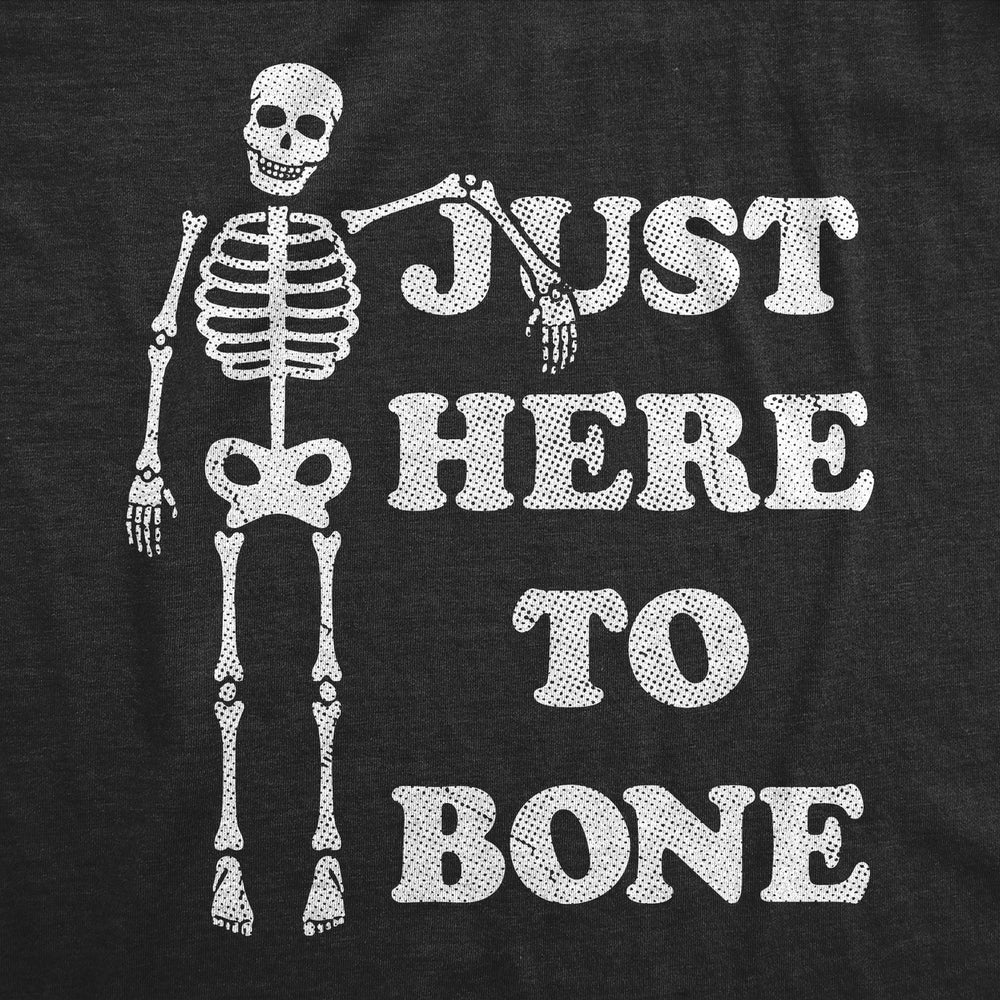 Womens Just Here To Bone T Shirt Funny Halloween Party Skeleton Adult Joke Tee For Ladies Image 2