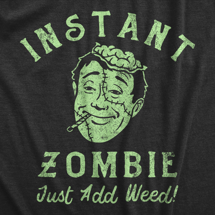 Mens Instant Zombie Just Add Weed T Shirt Funny 420 Pot Joint Smoking Joke Tee For Guys Image 2