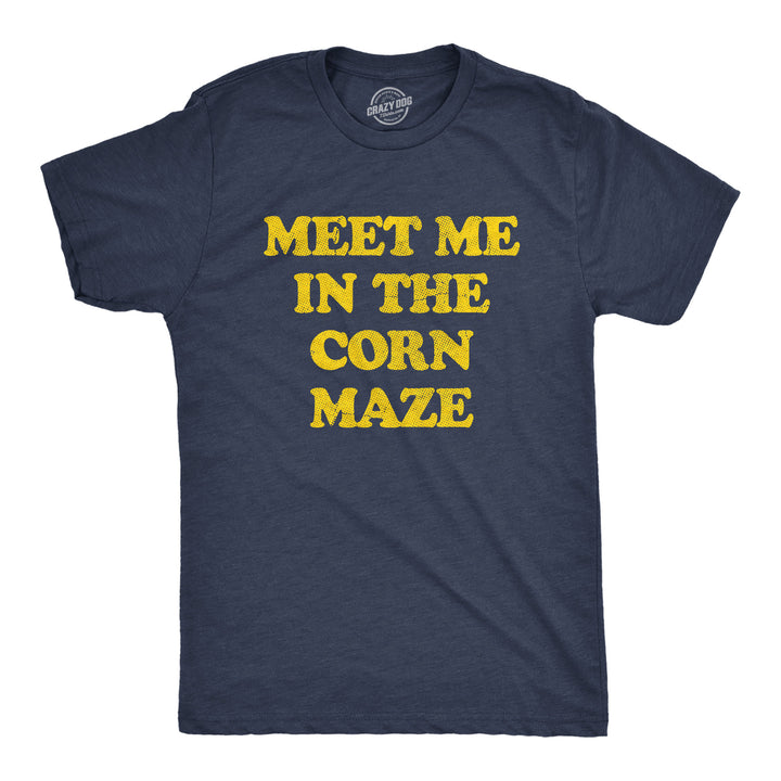 Mens Meet Me In The Corn Maze T Shirt Funny Halloween Fall Season Lovers Tee For Guys Image 1